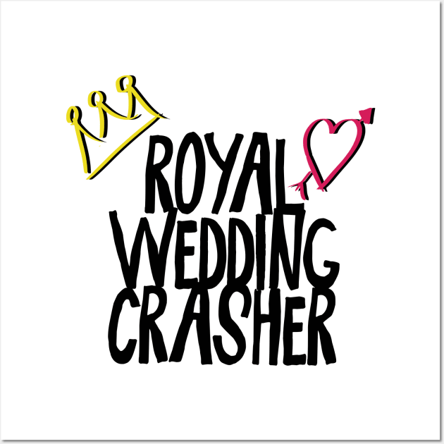 Royal Wedding Crasher Harry and Meghan 2018 Wall Art by Something_to_Say